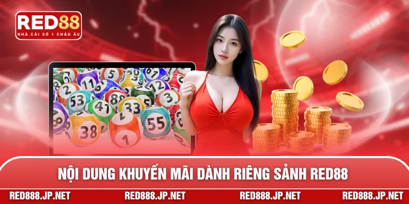 Nội dung khuyến mãi dành riêng sảnh RED88